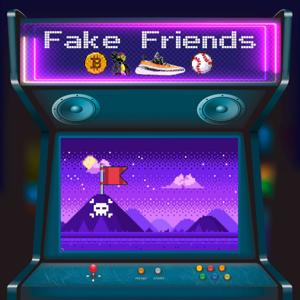 Fake Friends Podcast