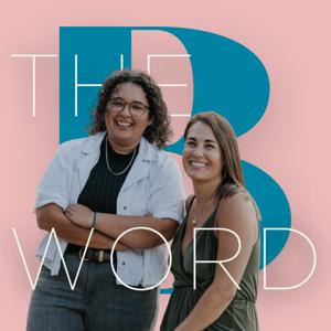 The B Word