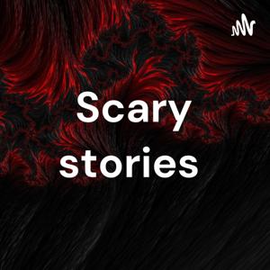 Scary stories