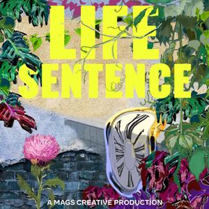 Life Sentence by Mags Creative