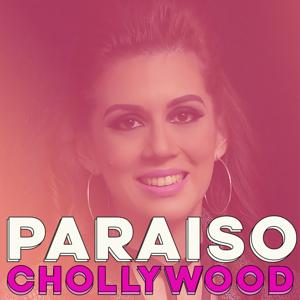 PARAISO CHOLLYWOOD