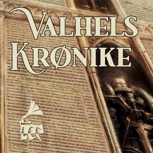 Valhels krønike by Jacob Octavius Jarlskov