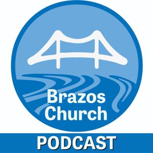 Brazos Church Podcast