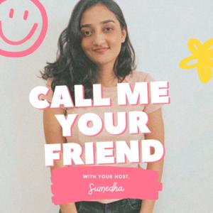 Call Me Your Friend