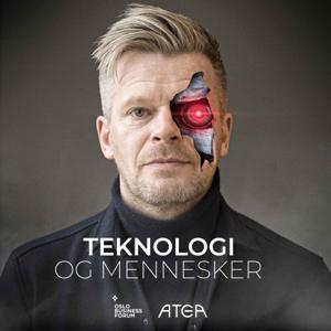 Teknologi og mennesker by Oslo Business Forum og Atea