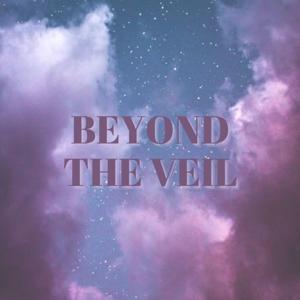 Beyond the Veil