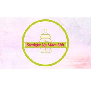 StraightUpMomShh