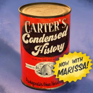 Carter's Condensed History the Podcast