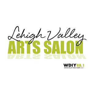 Lehigh Valley Arts Salon by WDIY 88.1 FM