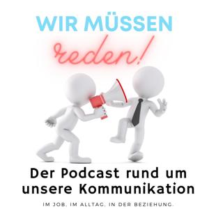 Wir müssen reden!