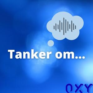 Tanker om...