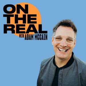 On The Real With Adam McCain