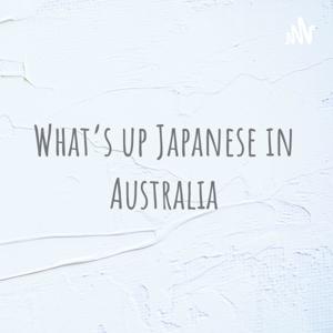 What’s up Japanese in Australia