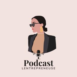 Le podcast de Lentrepreneuse đ©đ»âđ»