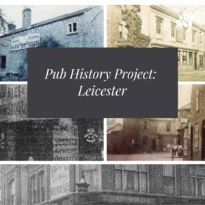 Pub History Project Leicester