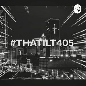 #THATILT405