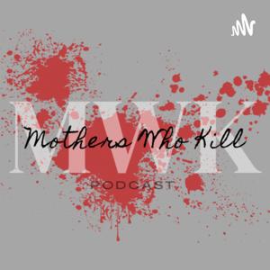 Mothers Who Kill