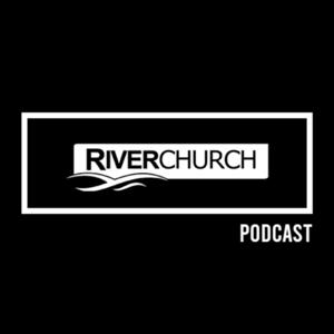 River Church - Messages