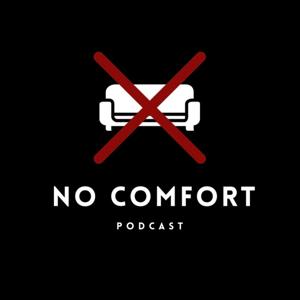 No Comfort Podcast