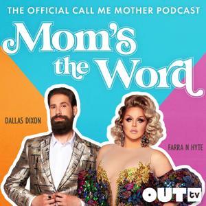 Mom's The Word: The Official Call Me Mother Podcast