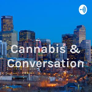Cannabis & Conversation