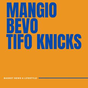 Mangio Bevo Tifo Knicks