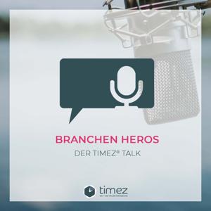 Branchen Heros - Der timez® Talk