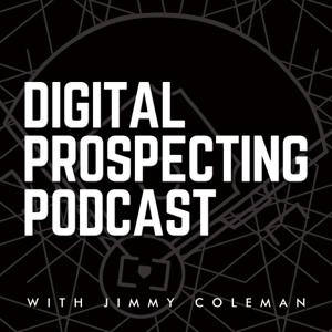 Digital Prospecting Podcast