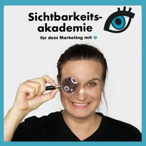 Sichtbarkeitsakademie für dein Marketing mit Herz