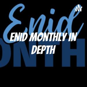 Enid Monthly IN DEPTH