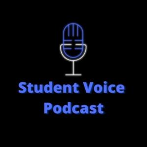 Student Voice Podcast