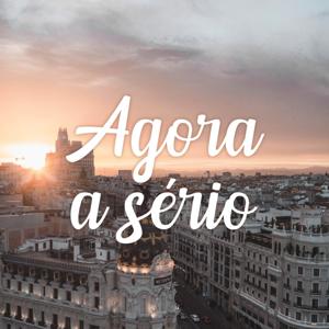 Agora a sério