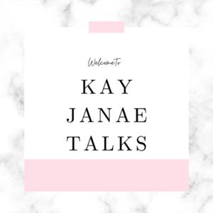 Kay Janae Talks