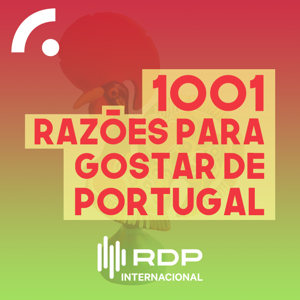 1001 Razões para gostar de Portugal by RDP Internacional - RTP