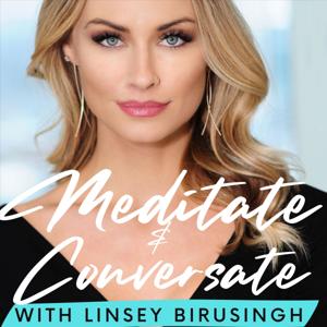 Meditate & Conversate with Linsey Birusingh