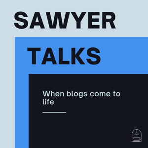 Sawyer Talks