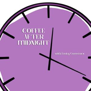 Coffee After Midnight