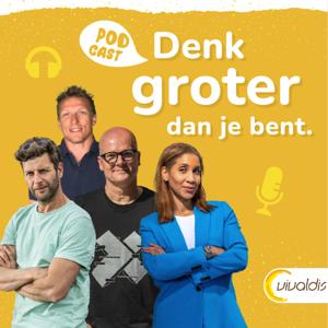 Denk groter dan je bent