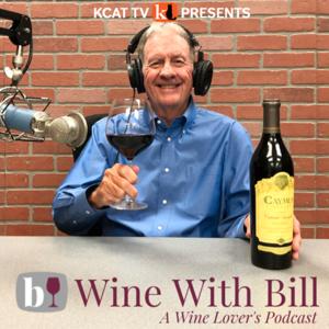 Wine With Bill by KCAT Public Media