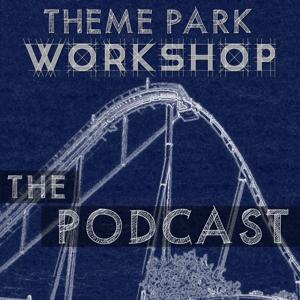 The Theme Park Workshop Podcast