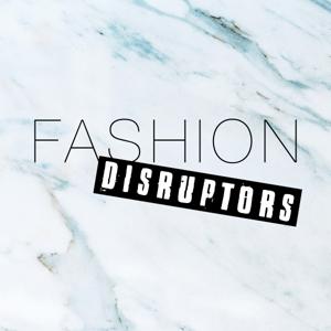 Fashion Disruptors