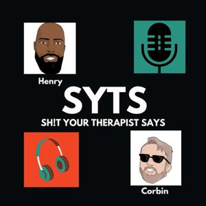 Sh!t Your Therapist Says