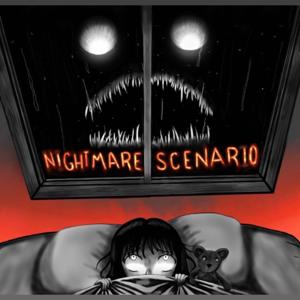 Nightmare Scenario