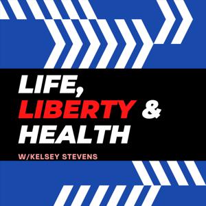 Life, Liberty & Health