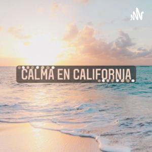 Calma en California