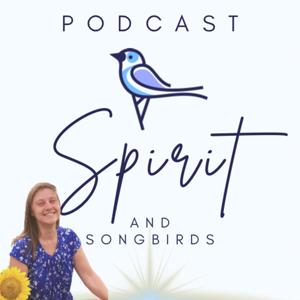 Spirit and Songbirds