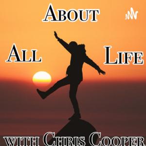 All About Life with Chris Cooper