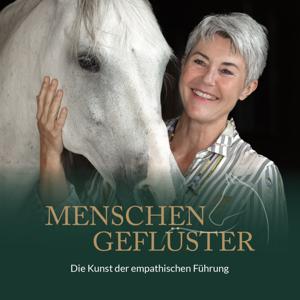 Menschengeflüster: Die Kunst der empathischen Führung