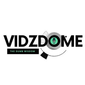 Vidzdome!