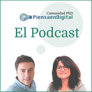 Piensa en Digital el Podcast